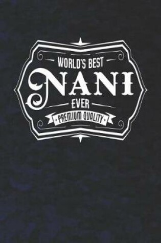 Cover of World's Best Nani Ever Premium Quality