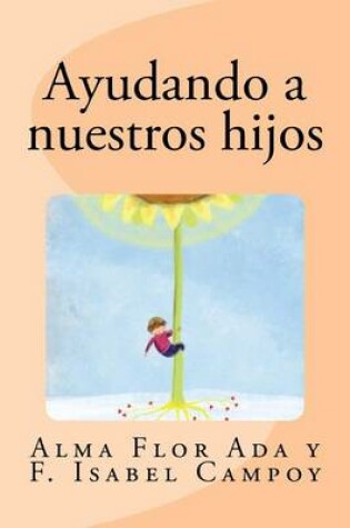 Cover of Ayudando a nuestros hijos