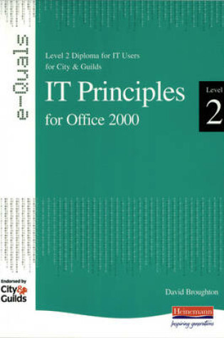 Cover of IT Principles Level 2 Diploma for IT Users for City and Guilds Office e-Quals 2000