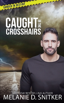 Cover of Caught in the Crosshairs