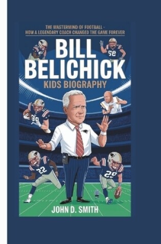 Cover of Bill Belichick Kids Biography