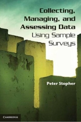 Cover of Collecting, Managing, and Assessing Data Using Sample Surveys