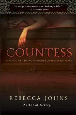 Cover of Countess, The: A Novel of Elizabeth Bathory
