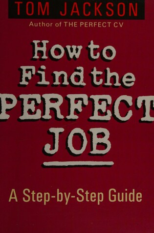 Cover of How to Find the Perfect Job