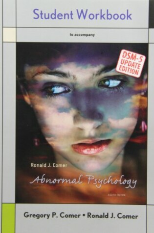 Cover of Student Workbook for Abnormal Psychology with Diagnostic Statistical Manual 5 Update