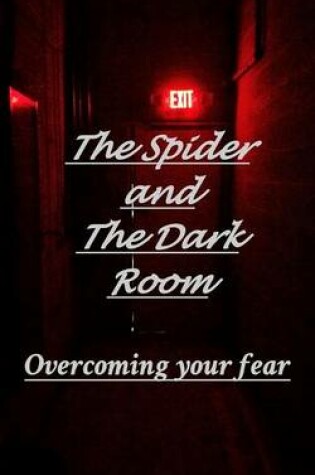 Cover of The Spider and the Dark Room