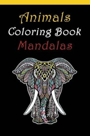 Cover of Animals Coloring Book Mandalas