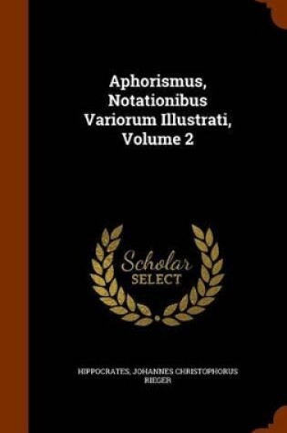 Cover of Aphorismus, Notationibus Variorum Illustrati, Volume 2