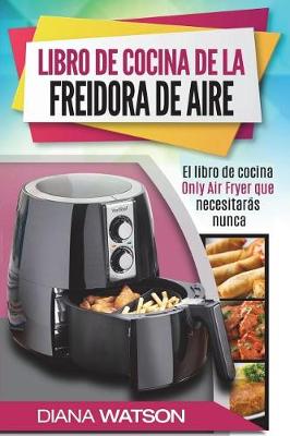 Book cover for Maestría del Libro de Cocina de la Freidora de Aire