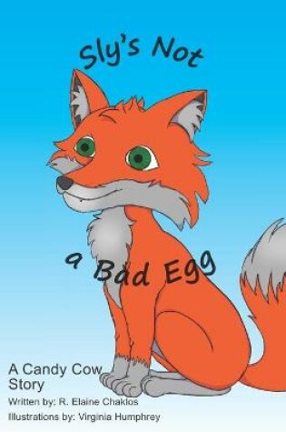 Cover of Sly's Not a Bad Egg