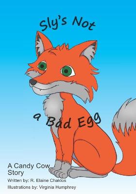 Cover of Sly's Not a Bad Egg