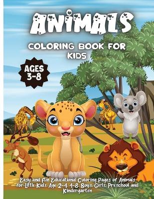 Book cover for Animals Coloring Book For Kids Ages 3-8
