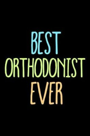 Cover of Best Orthodontist Ever