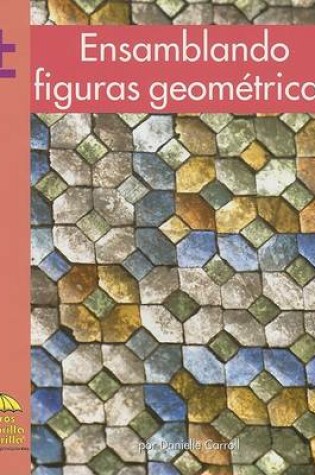 Cover of Ensamblando Figuras Geometricas