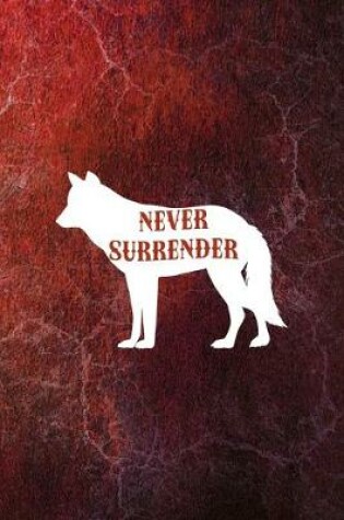 Cover of Never Surrender