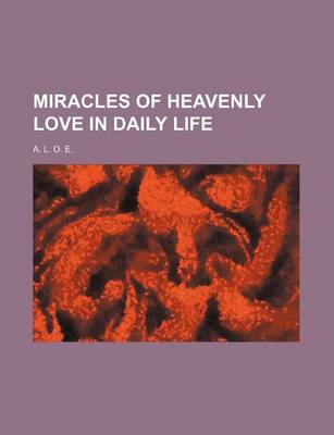 Book cover for Miracles of Heavenly Love in Daily Life