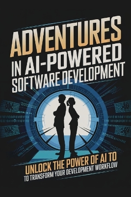 Cover of Adventures in AI-Powered Software Development