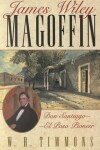 Book cover for James Wiley Magoffin