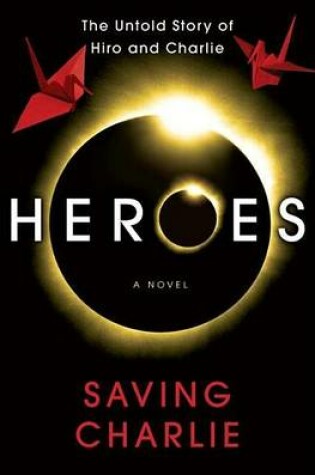 Cover of Heroes: Saving Charlie