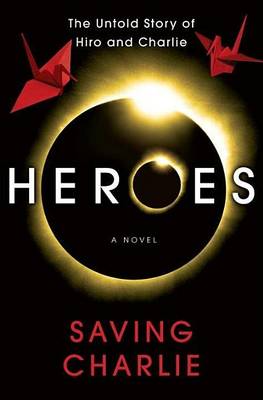 Book cover for Heroes: Saving Charlie