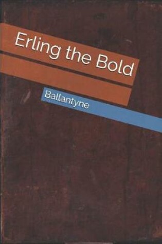 Cover of Erling the Bold