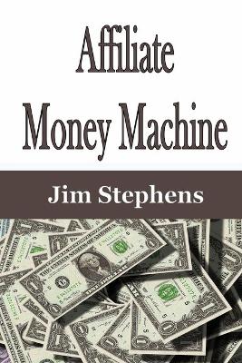 Book cover for Affiliate Money Machine