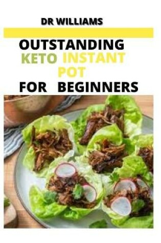 Cover of Outstanding Keto Instant Pot