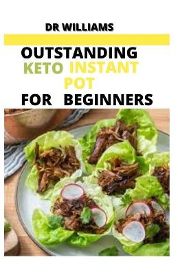 Book cover for Outstanding Keto Instant Pot