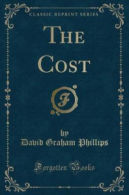 Book cover for The Cost (Classic Reprint)