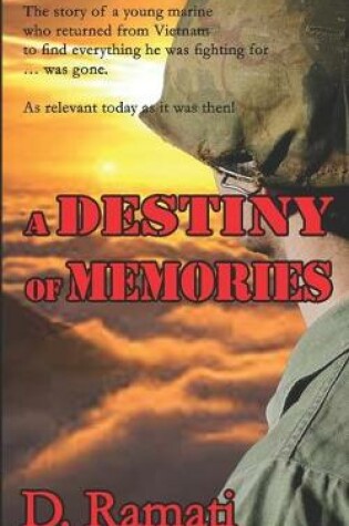 Cover of A Destiny of Memories Fire and Rain