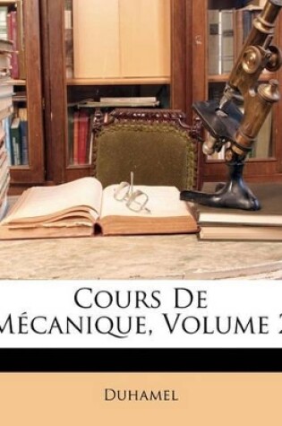 Cover of Cours De Mécanique, Volume 2