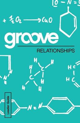 Cover of Groove: Relationships Leader Guide