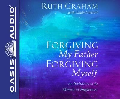 Book cover for Forgiving My Father, Forgiving Myself (Library Edition)