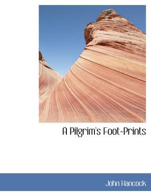 Book cover for A Pilgrim's Foot-Prints