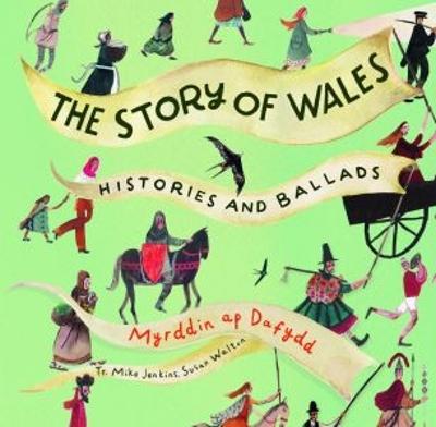 Book cover for Story of Wales, The - Histories and Ballads