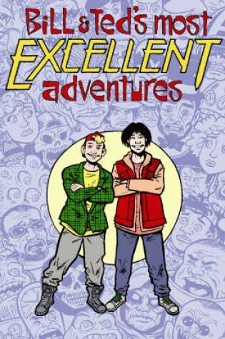 Cover of Bill & Ted's Most Excellent Adventures Volume 2