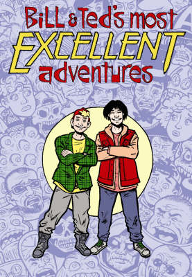Book cover for Bill & Ted's Most Excellent Adventures Volume 2