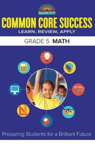 Cover of Common Core Success Grade 5 Math