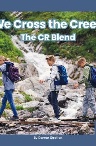 Cover of On It, Phonics! Consonant Blends: We Cross the Creek: The CR Blend