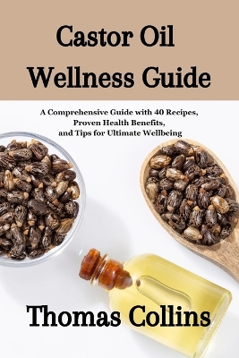 Book cover for Castor Oil Wellness Guide