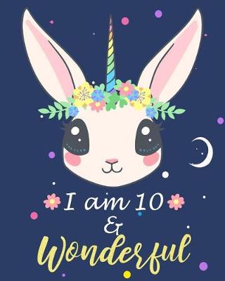 Book cover for I Am 10 & Wonderful