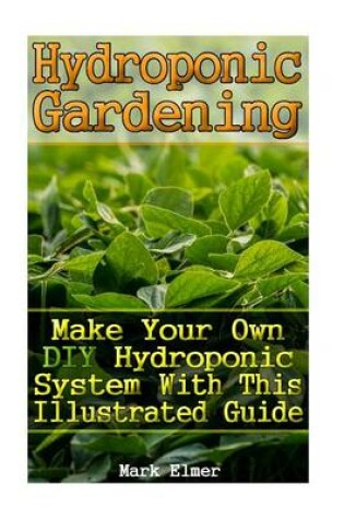 Cover of Hydroponic Gardening