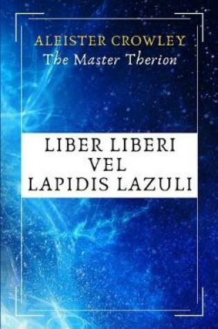Cover of Liber Liberi vel Lapidis Lazuli