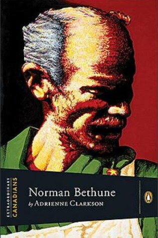 Cover of Extraordinary Canadians Norman Bethune