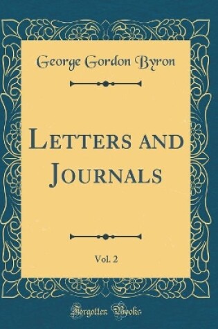 Cover of Letters and Journals, Vol. 2 (Classic Reprint)