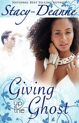 Book cover for Giving Up the Ghost (Peace in the Storm Publishing Presents)