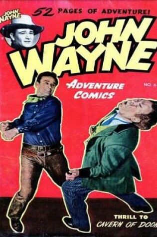 Cover of John Wayne Adventure Comics No. 6