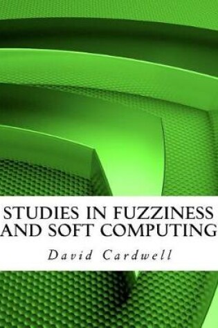 Cover of Studies in Fuzziness and Soft Computing