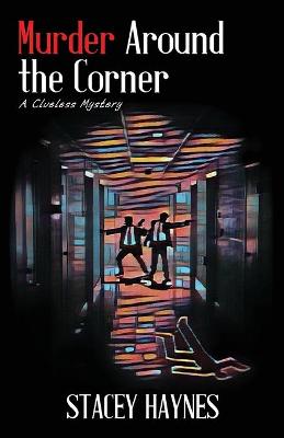 Book cover for Murder Around the Corner, A Clueless Mystery