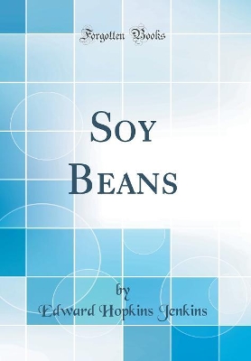 Book cover for Soy Beans (Classic Reprint)